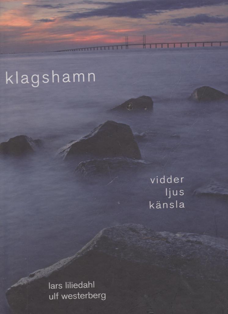 Klagshamn : vidder, ljus, k&auml;nsla