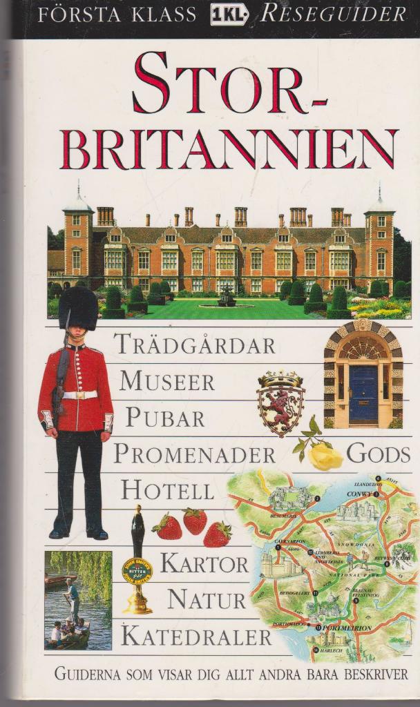 Storbritannien : [tr&auml;dg&aring;rdar, museer, pubar, promenader, gods ...]