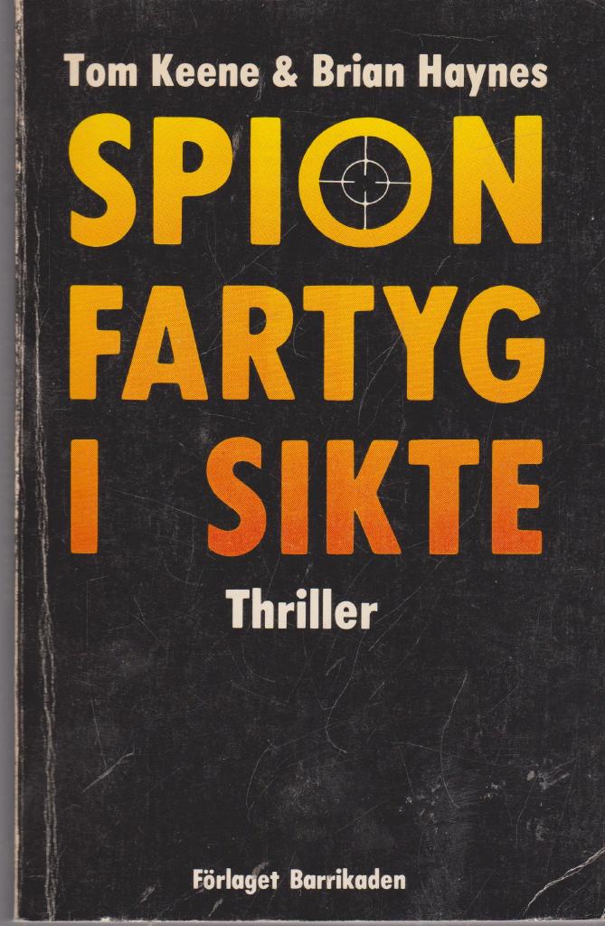 Spionfartyg i sikte - [thriller]