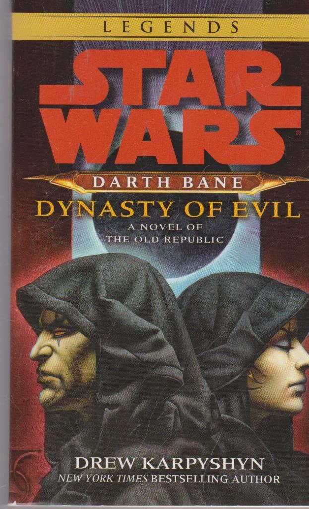 Darth Bane : dynasty of evil : a novel of the Old Republic