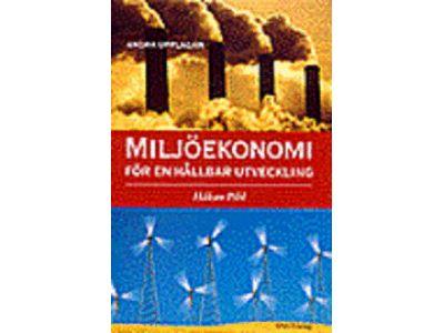 Milj&ouml;ekonomi f&ouml;r en h&aring;llbar utveckling