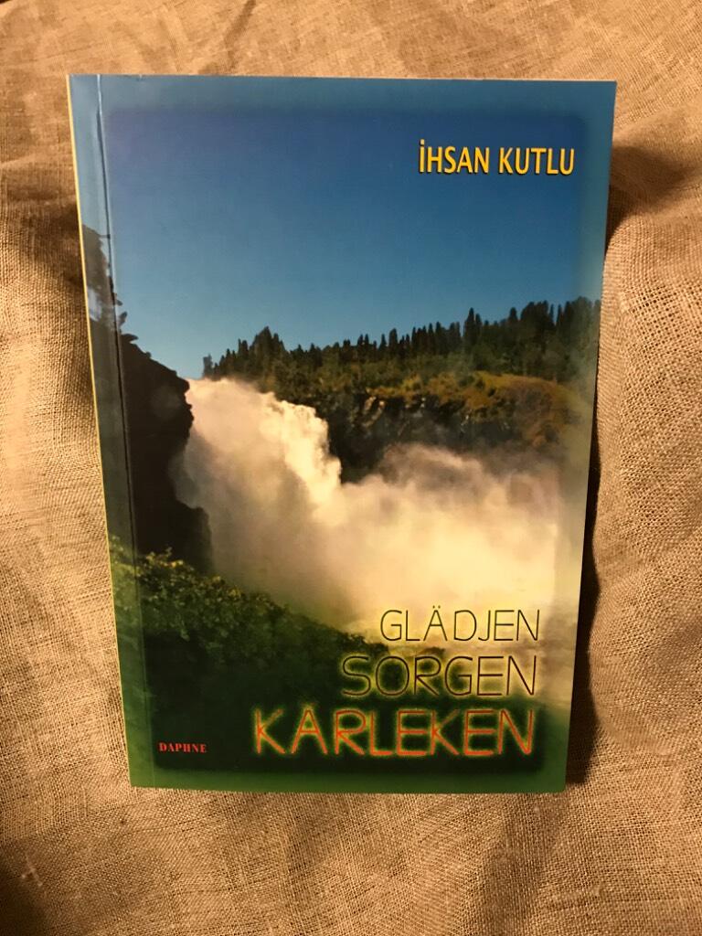 Gl&auml;djen, sorgen, k&auml;rleken