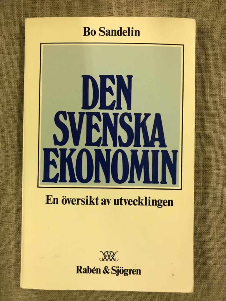 Den svenska ekonomin : en &ouml;versikt av utvecklingen
