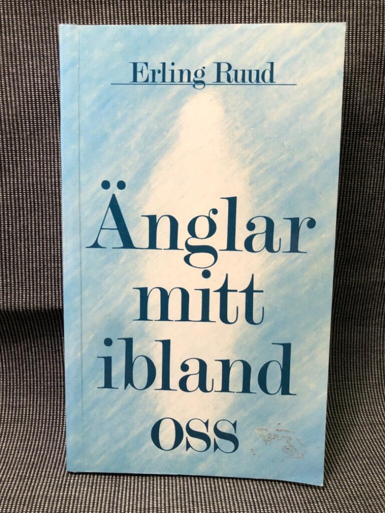 &Auml;nglar mitt ibland oss