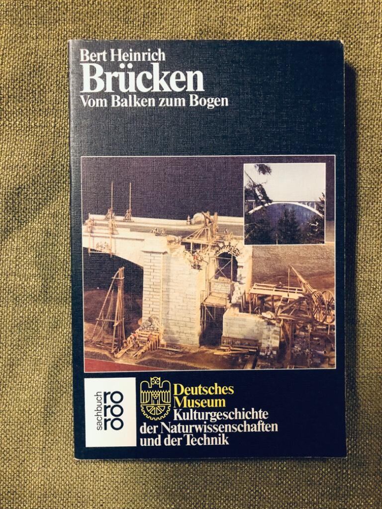 Br&uuml;cken - vom Balken zum Bogen