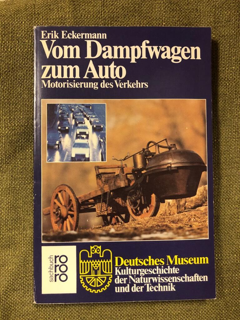 Vom Dampfwagen zum Auto - Motorisierung des Verkehrs