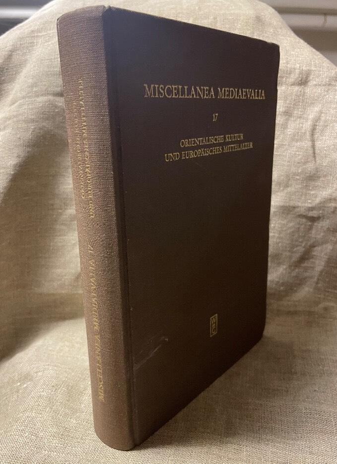 Orientalische Kultur und europ&auml;isches Mittelalter