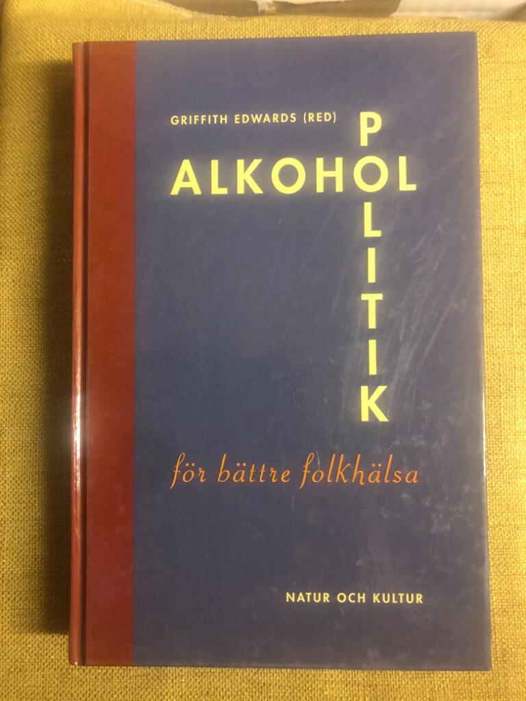 Alkoholpolitik f&ouml;r b&auml;ttre folkh&auml;lsa