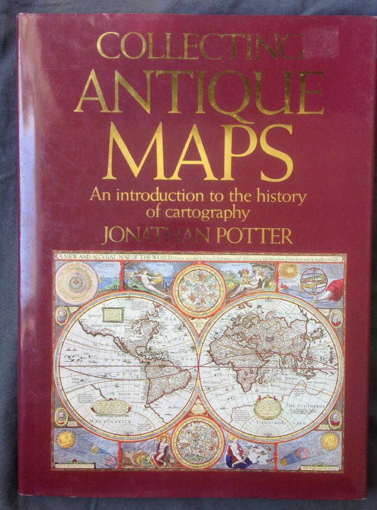 Collecting antique maps : an introduction to the history of cartography