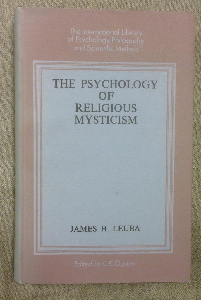 The psychology of religious mysticism