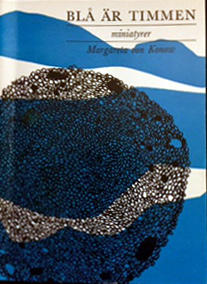 Bl&aring; &auml;r timmen : miniatyrer