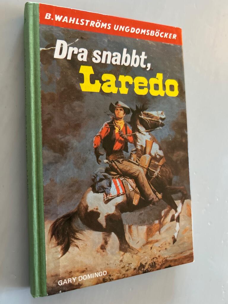 Dra snabbt, Laredo