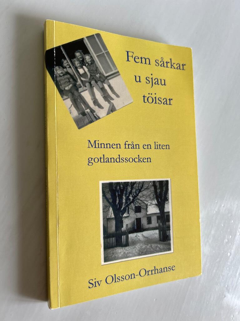 Fem s&aring;rkar u sjau t&ouml;isar - [minnen fr&aring;n en liten gotlandssocken]