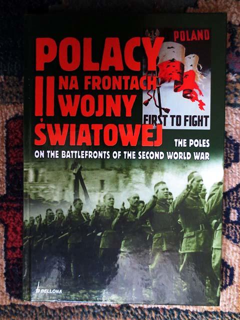 Polacy na frontach II wojny światowej = Poles on the battlefronts of the Second World War