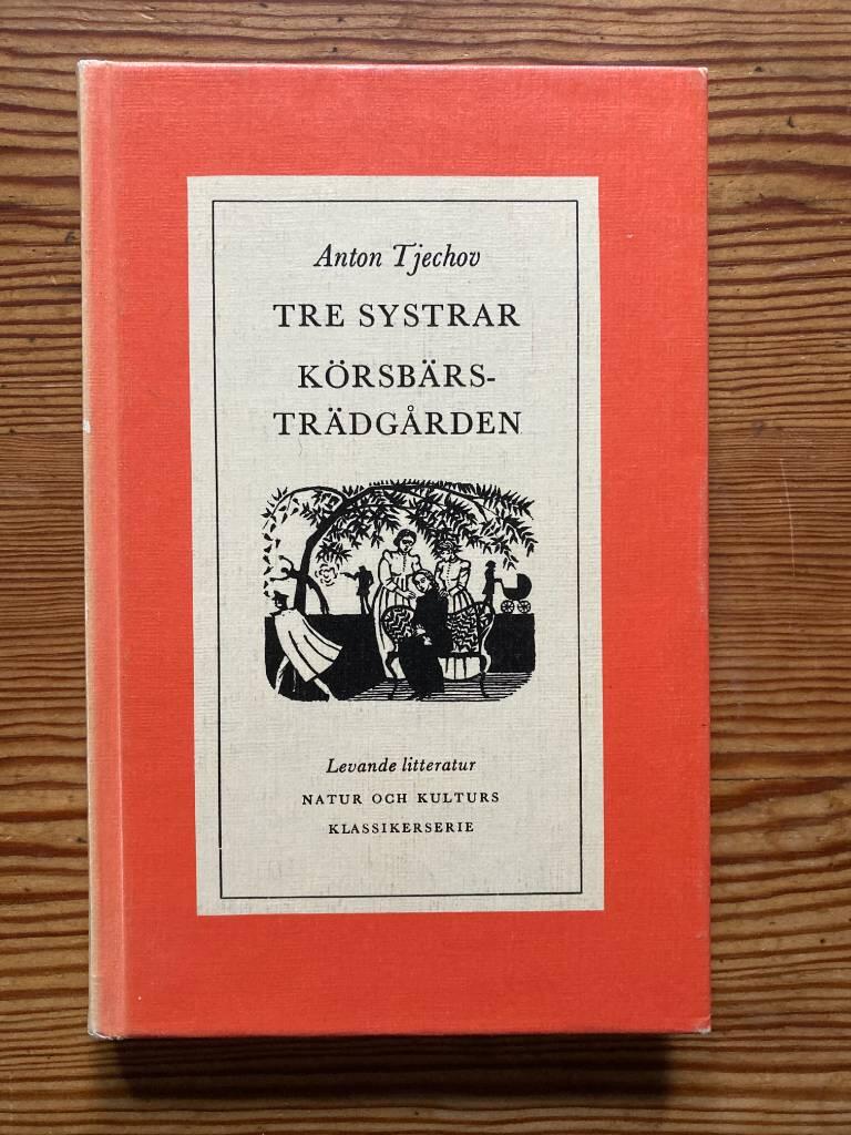 Tre systrar : K&ouml;rsb&auml;rstr&auml;dg&aring;rden