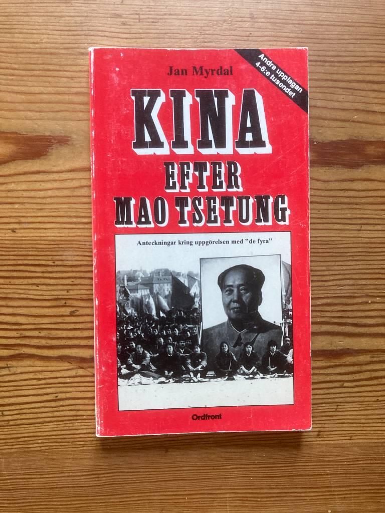 Kina efter Mao Tsetung : anteckningar kring uppg&ouml;relsen med "de fyra"