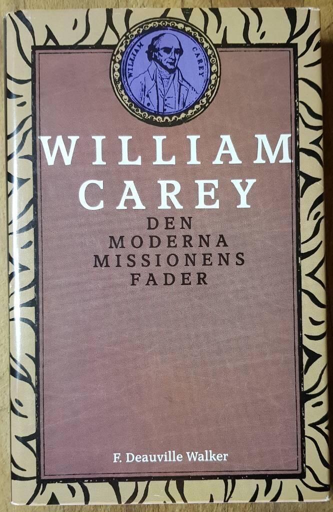 William Carey - den moderna missionens fader