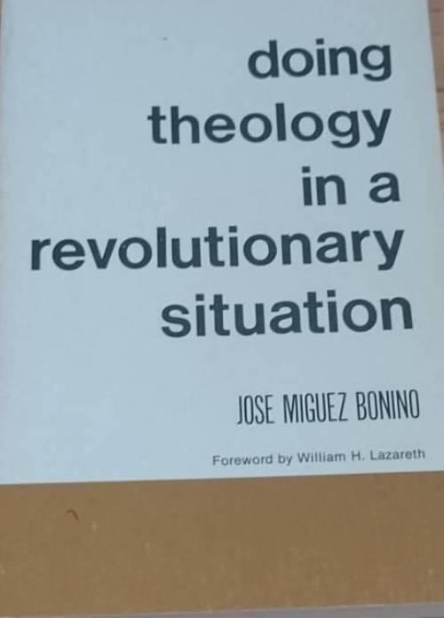 Doing theology in a revolutionary situation
