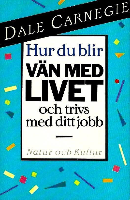 Carnegie/Hur du blir v&auml;n m livet fackpoc