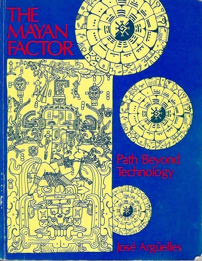 The Mayan factor - path beyond technology
