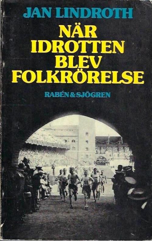 När idrotten blev folkrörelse