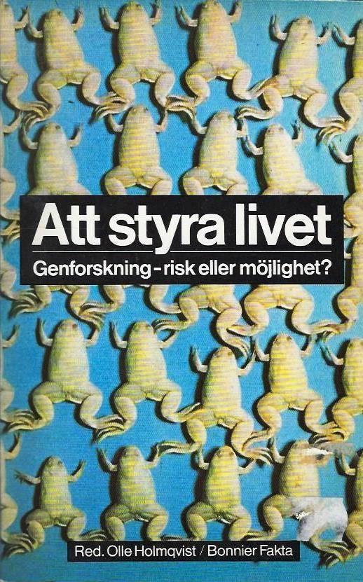 Att styra livet : genforskning - risk eller m&ouml;jlighet?
