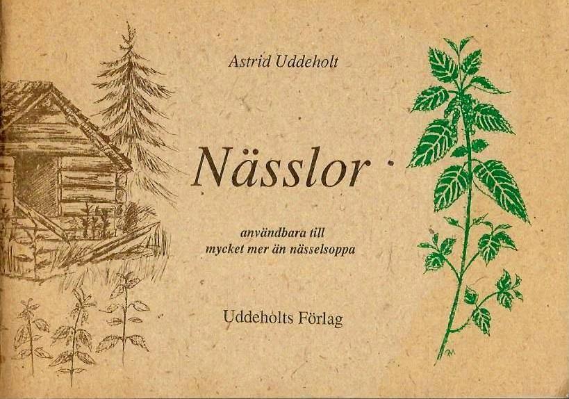 N&auml;sslor - anv&auml;ndbara till mycket mer &auml;n n&auml;sselsoppa