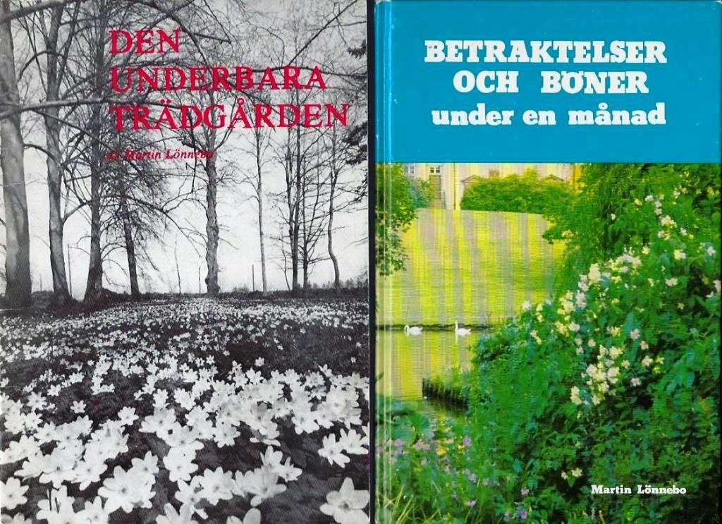 Den underbara tr&auml;dg&aring;rden : betraktelser och b&ouml;ner under en m&aring;nad