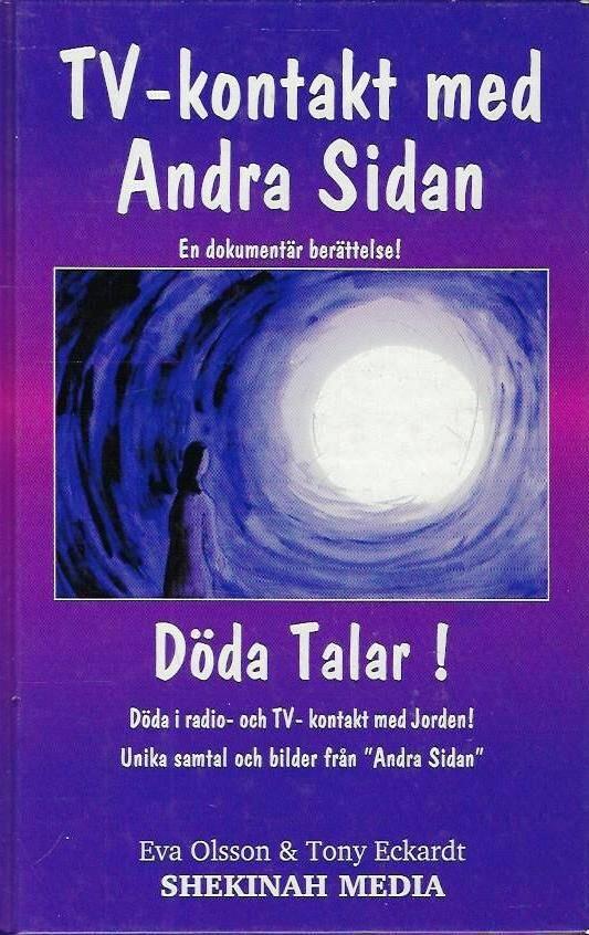 TV-kontakt med andra sidan : [d&ouml;da talar!] : [d&ouml;da i radio- och TV-kontakt med jorden!]