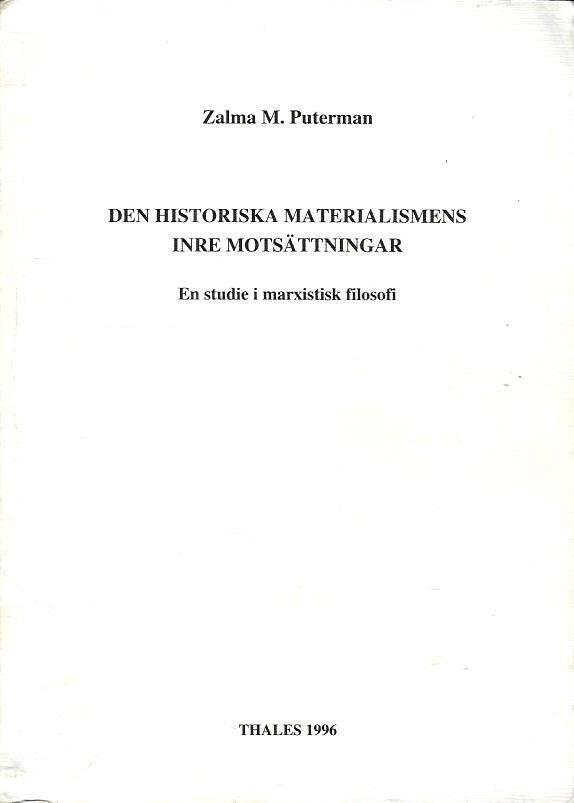 Den historiska materialismens inre mots&auml;ttningar - en studie i marxistisk filosofi