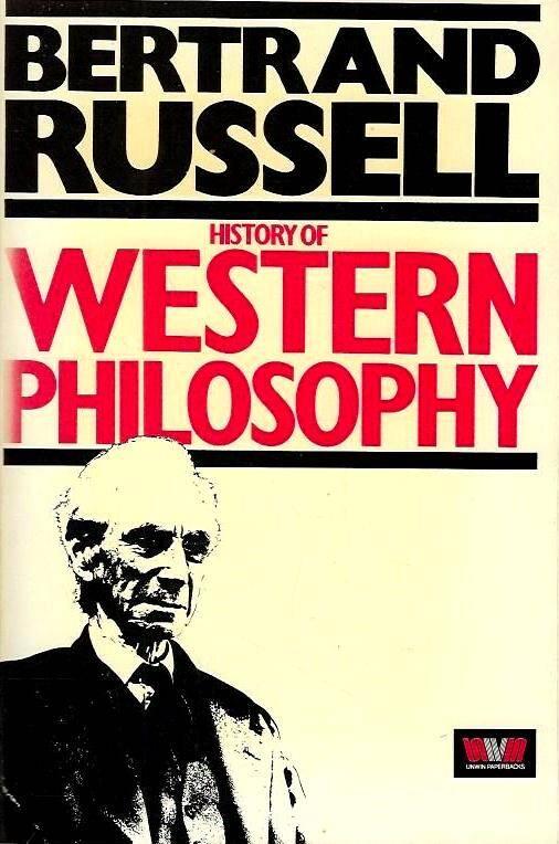 History of Western philosophy and its connection with political and social circumstances from the earliest times to the present day