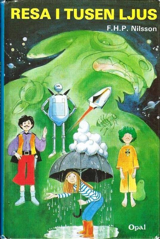 Resa i tusen ljus : science fiction f&ouml;r barn