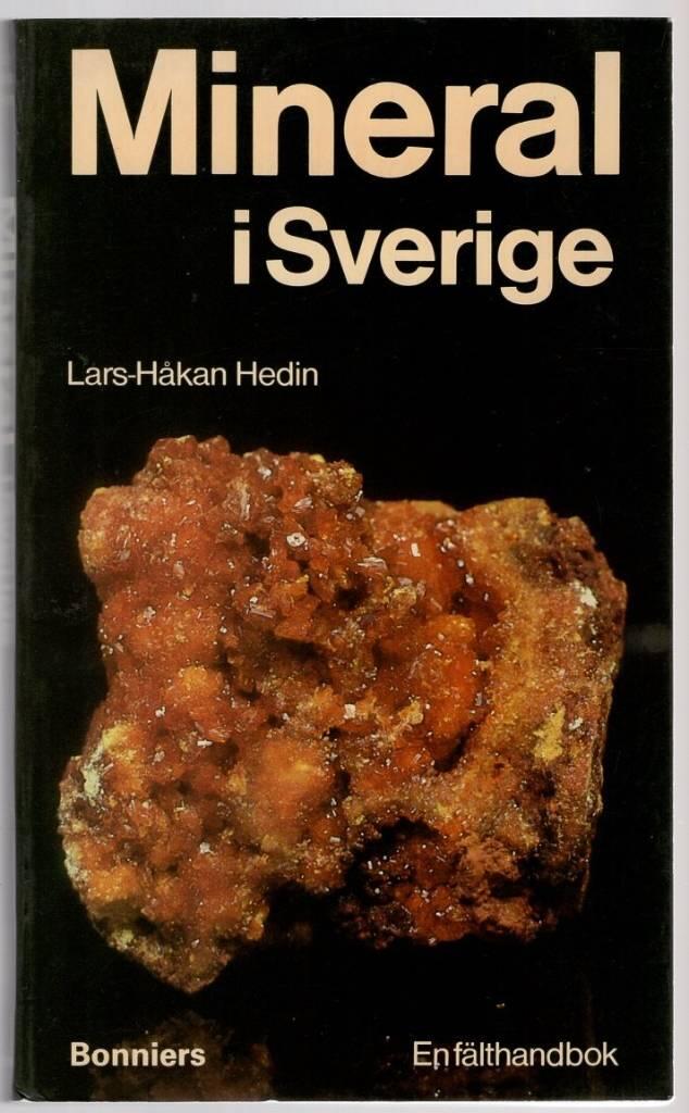 Mineral i Sverige - en f&auml;lthandbok