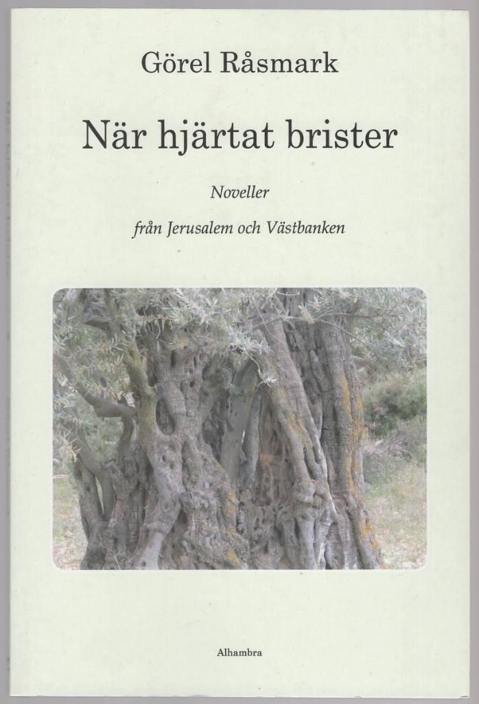 När hjärtat brister - noveller från Jerusalem och Västbanken