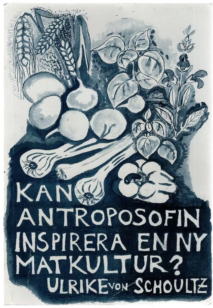 Kan antroposofin inspirera en ny matkultur?