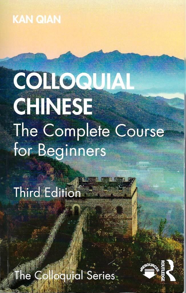 Colloquial Chinese - The complete course for beginners