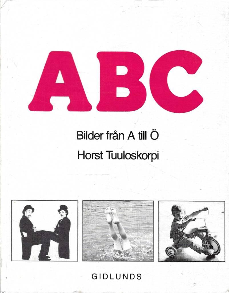 ABC : bilder fr&aring;n A till &Ouml;