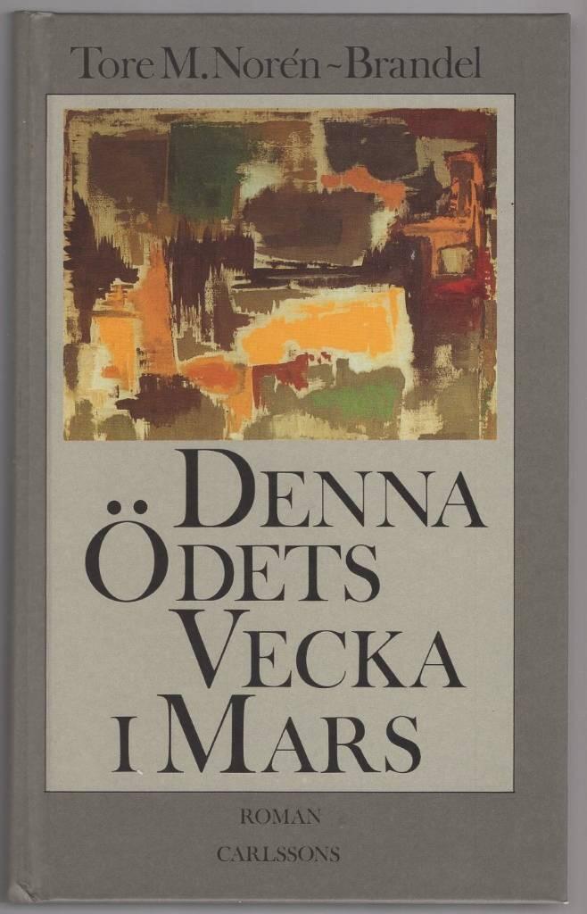 Denna &ouml;dets vecka i mars : roman