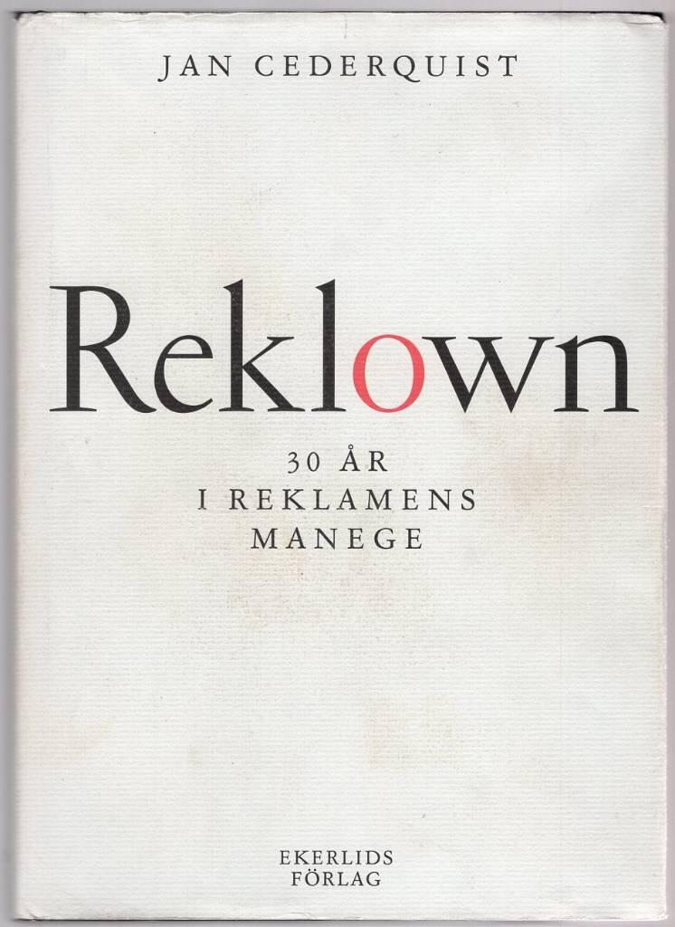 Reklown - 30 &aring;r i reklamens manege