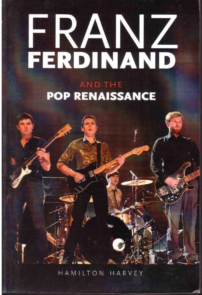 Franz Ferdinand - And the Pop Renaissance