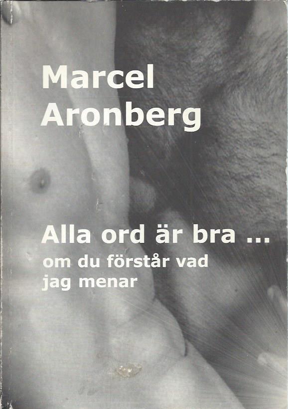 Alla ord &auml;r bra - Om du f&ouml;rst&aring;r hur jag menar