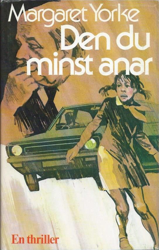 Den du minst anar : [en thriller]