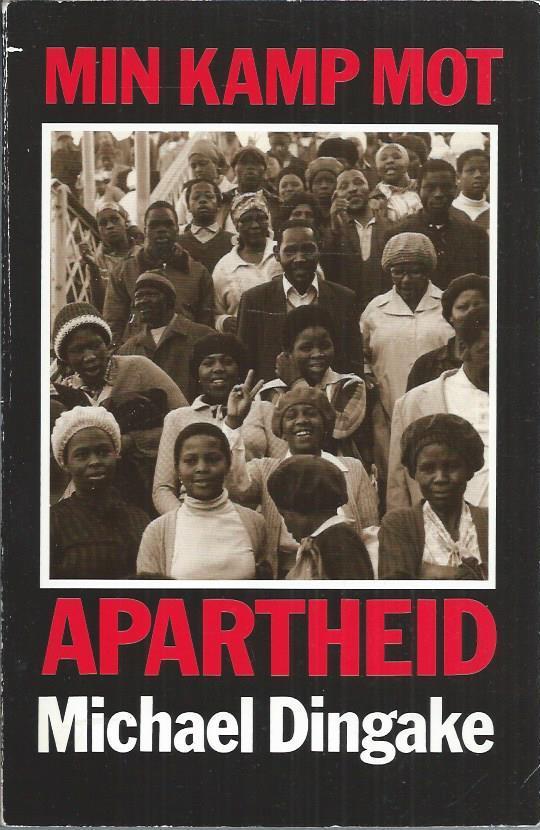 Min kamp mot apartheid