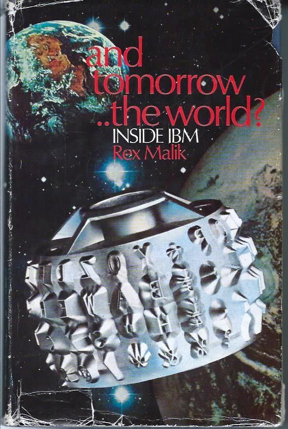 And tomorrow - the world? : inside IBM