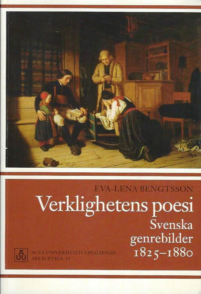 Verklighetens poesi : svenska genrebilder 1825-1880