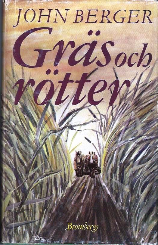 Gr&auml;s och r&ouml;tter : roman