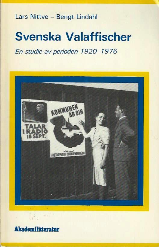 Svenska valaffischer : en studie av perioden 1920-1976