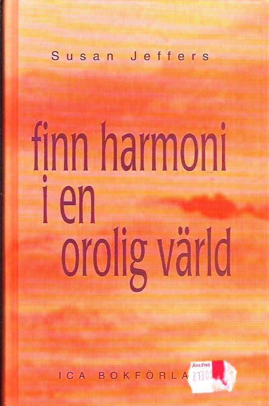 Finn harmoni i en orolig v&auml;rld
