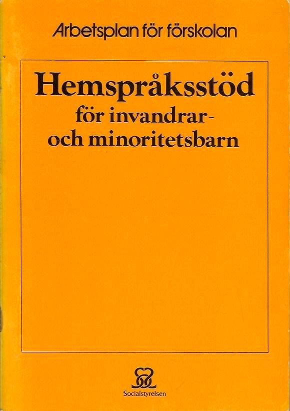 Hemspr&aring;ksst&ouml;d f&ouml;r invandrar- och minoritetsbarn [Elektronisk resurs]