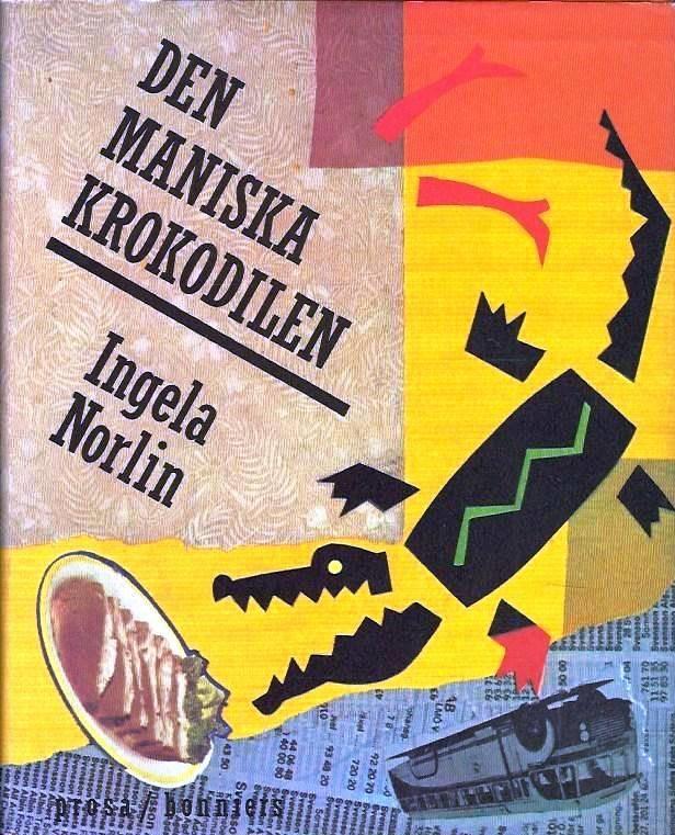 Den maniska krokodilen : prosa